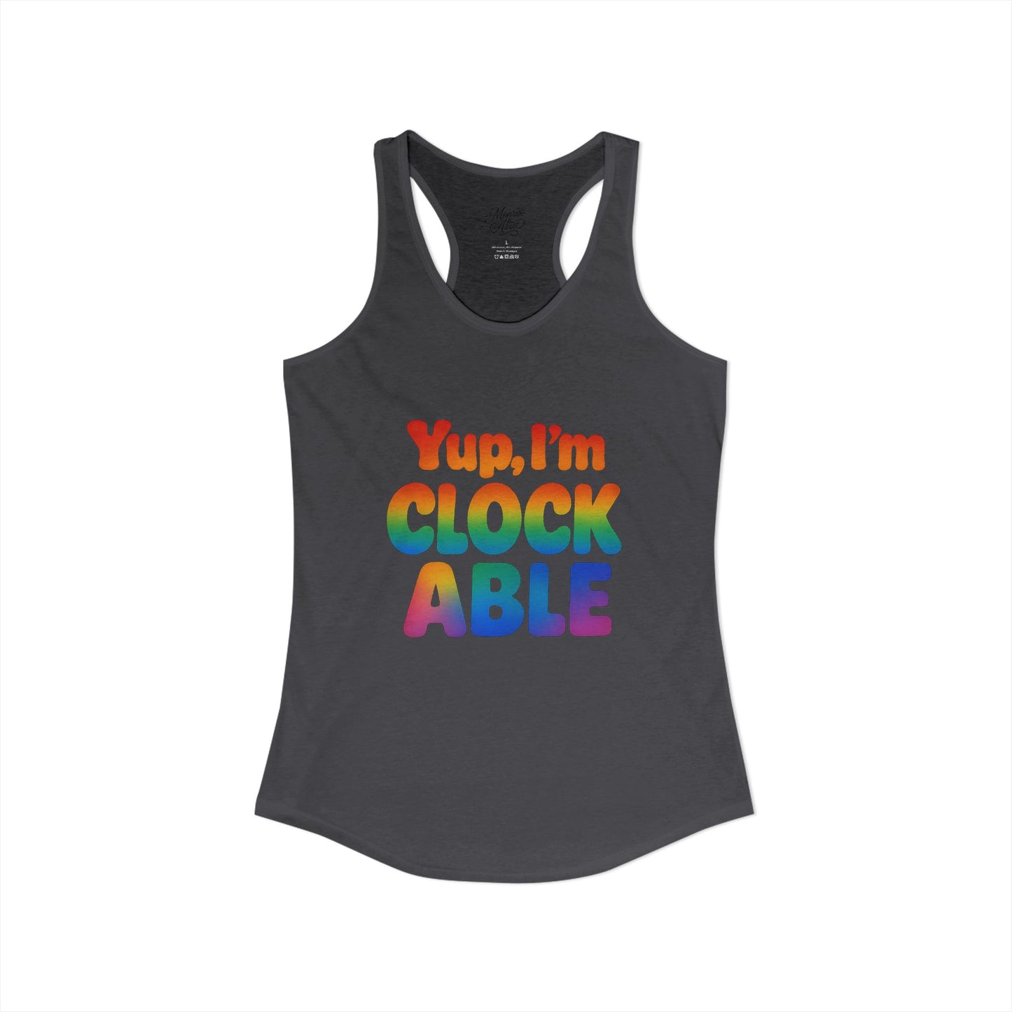 Women's Yup, "I'm CLOCKABLE" Pride Tank