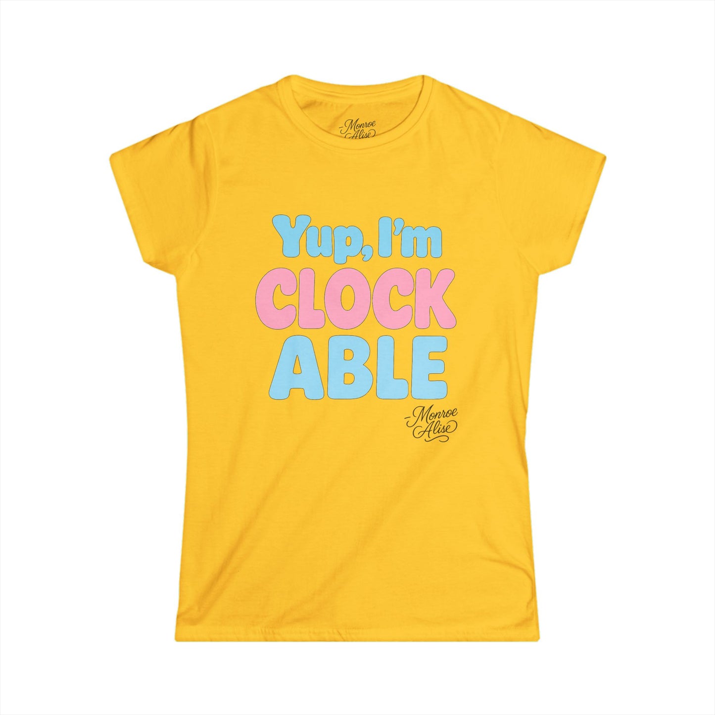 Women's “Yup, I’m CLOCKABLE” Flag Tee shirt