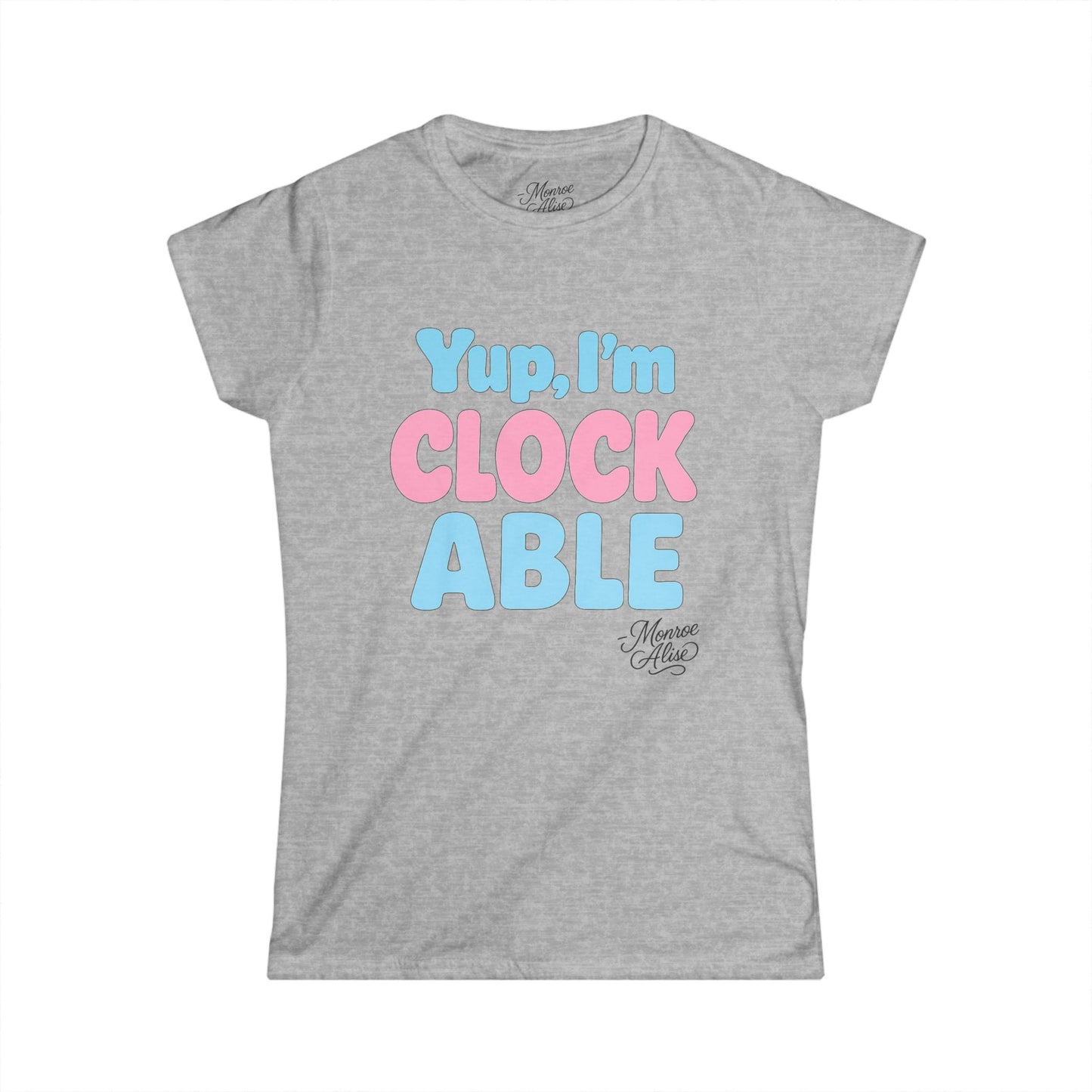 Women's “Yup, I’m CLOCKABLE” Flag Tee shirt