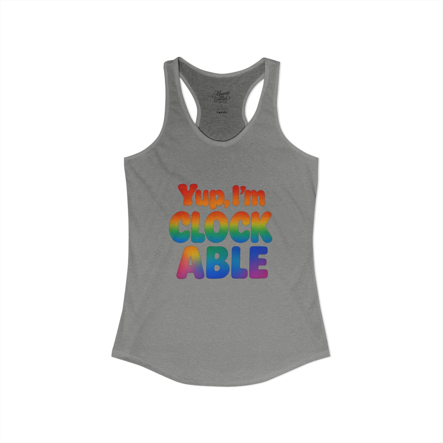 Women's Yup, "I'm CLOCKABLE" Pride Tank
