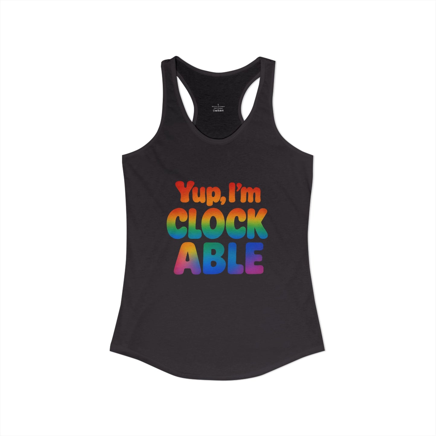 Women's Yup, "I'm CLOCKABLE" Pride Tank