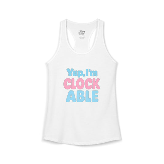 Women's Yup, "I'm CLOCKABLE" Tank