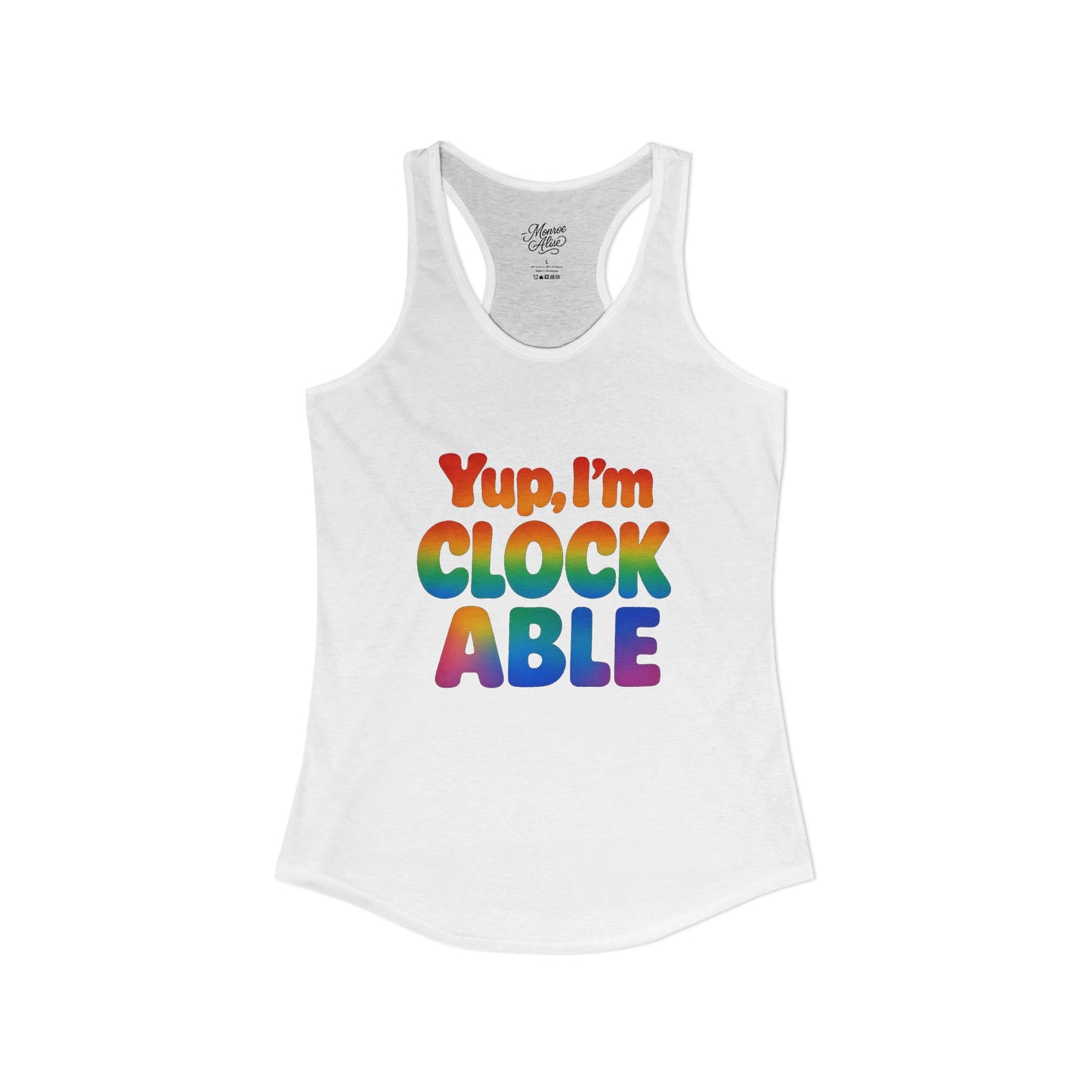 Women's Yup, "I'm CLOCKABLE" Pride Tank