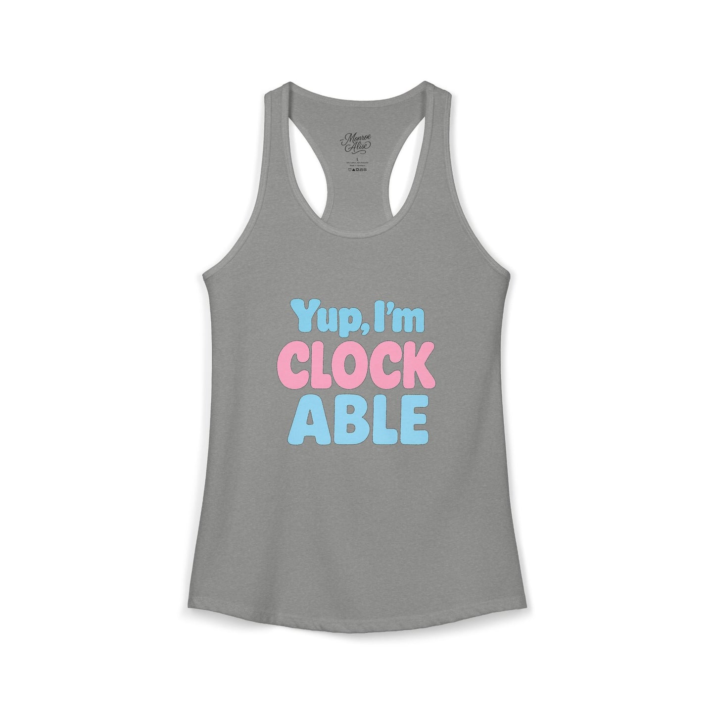Women's Yup, "I'm CLOCKABLE" Tank