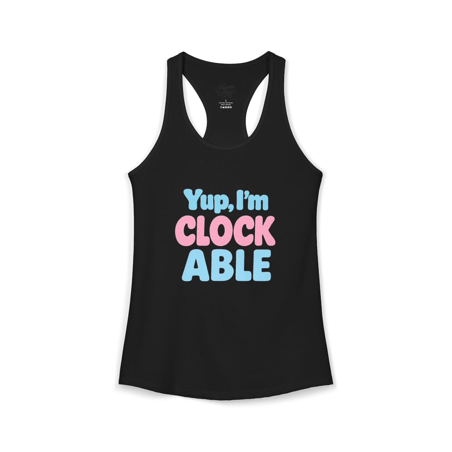 Women's Yup, "I'm CLOCKABLE" Tank