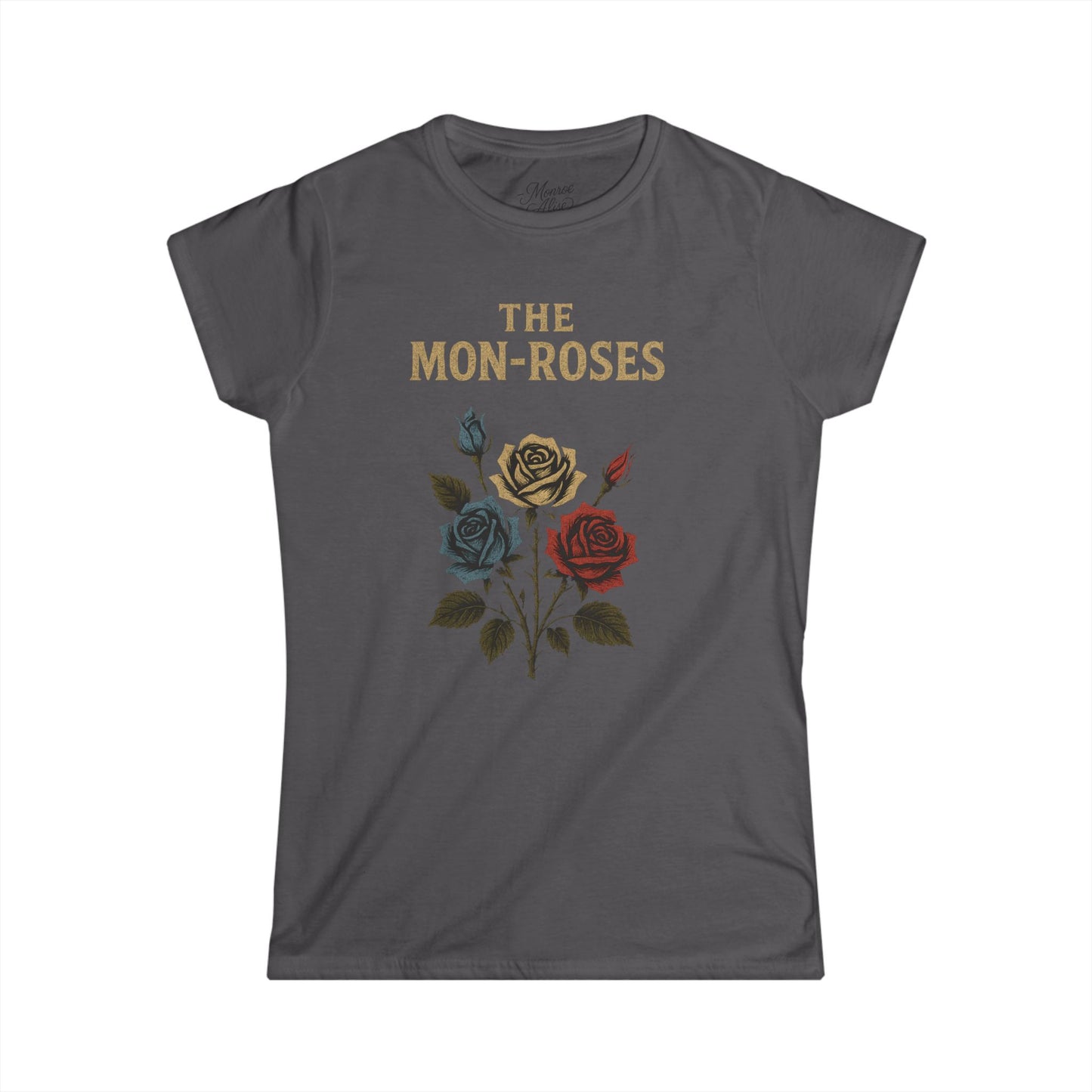 Women's “The Mon-Roses” Tee shirt