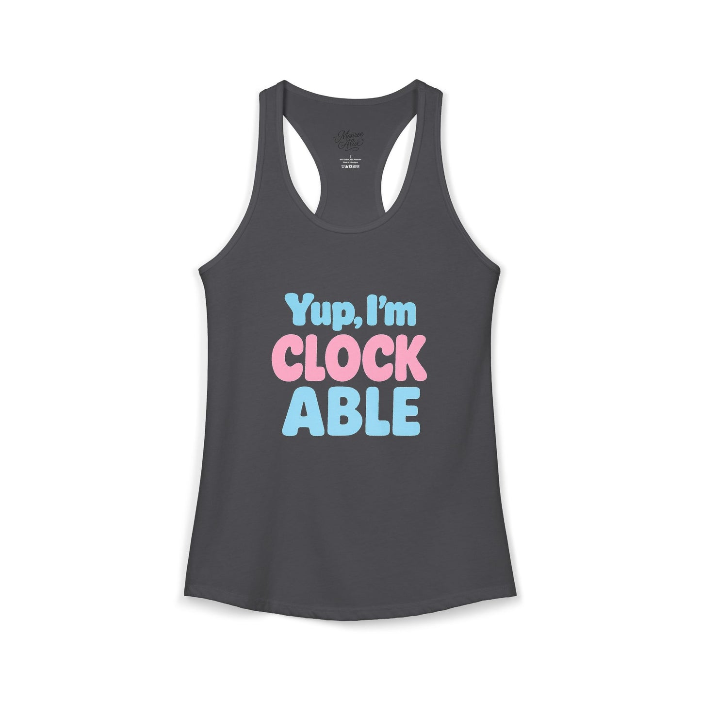 Women's Yup, "I'm CLOCKABLE" Tank