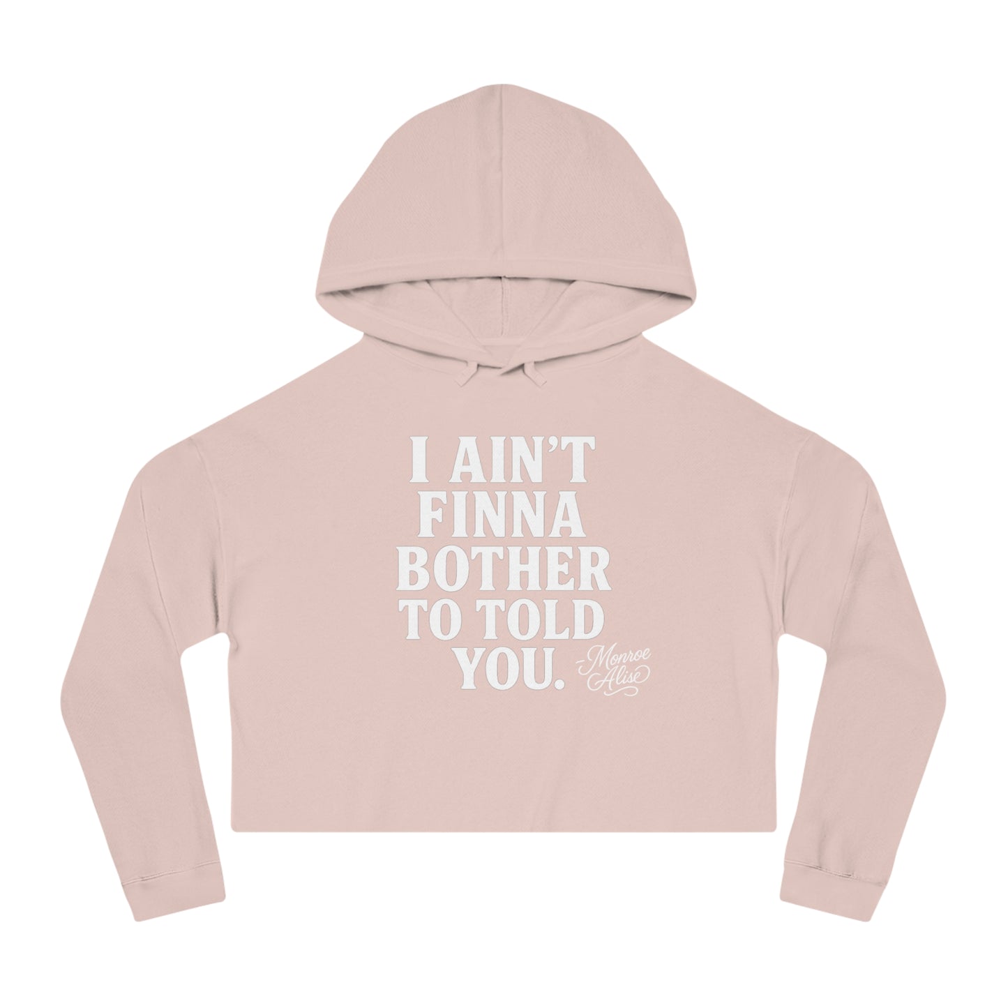 "I Ain't Finna.." Cropped Hoodie for Women