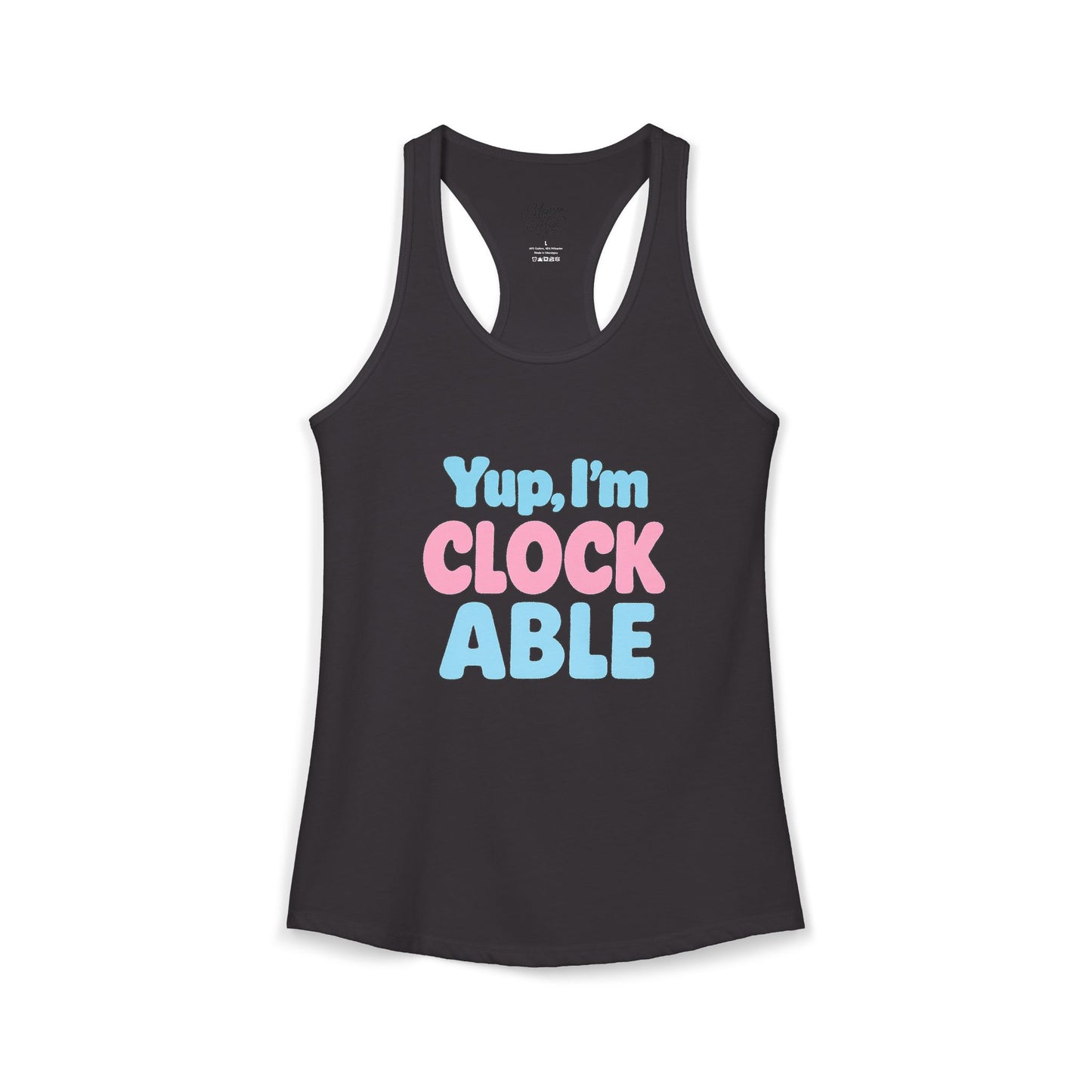 Women's Yup, "I'm CLOCKABLE" Tank