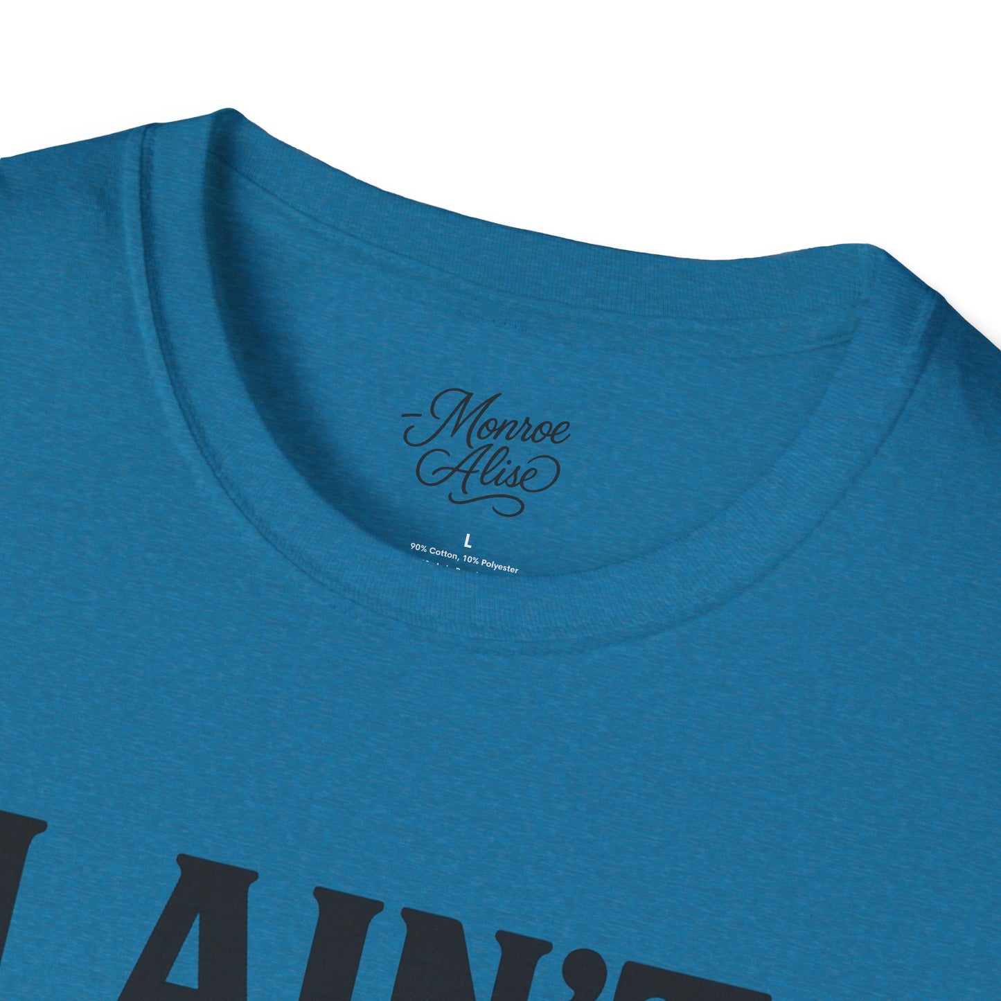 “I Ain't Finna” Unisex soft-style T-Shirt