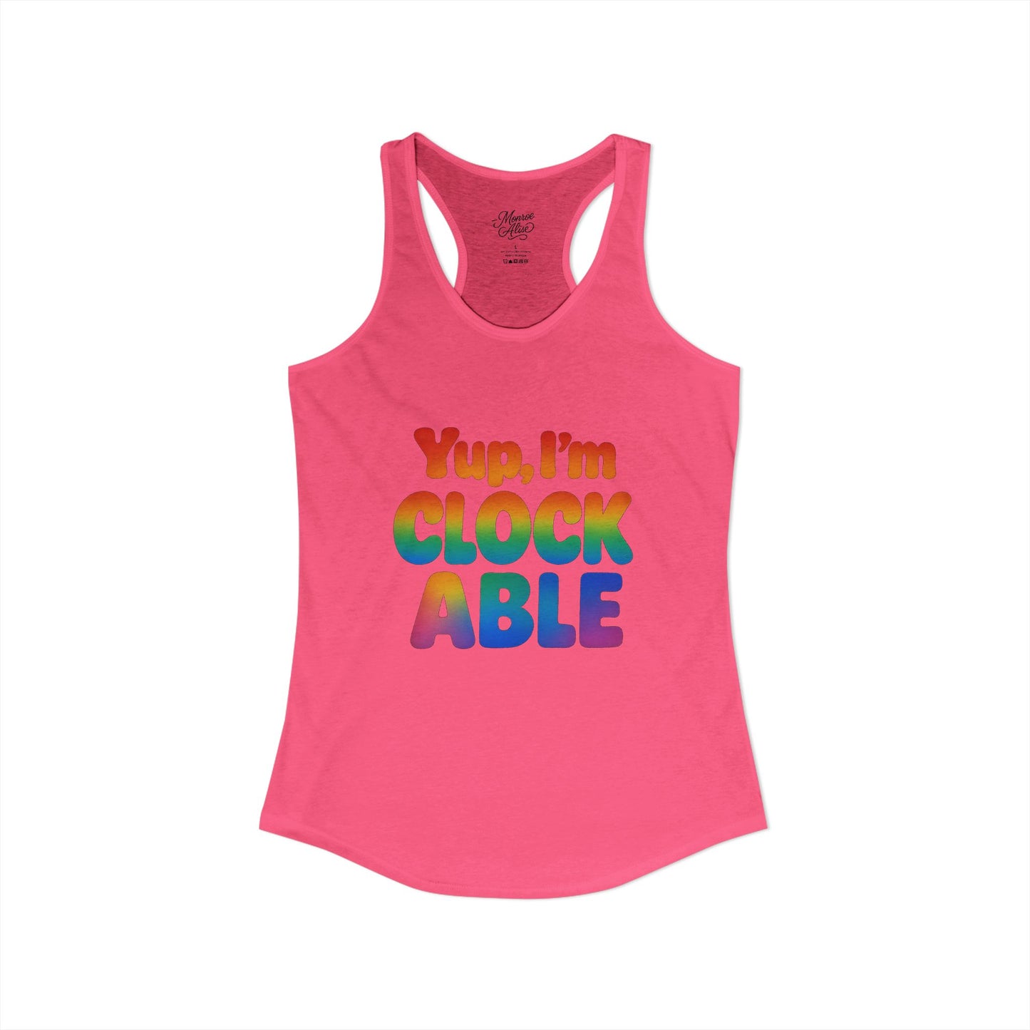 Women's Yup, "I'm CLOCKABLE" Pride Tank
