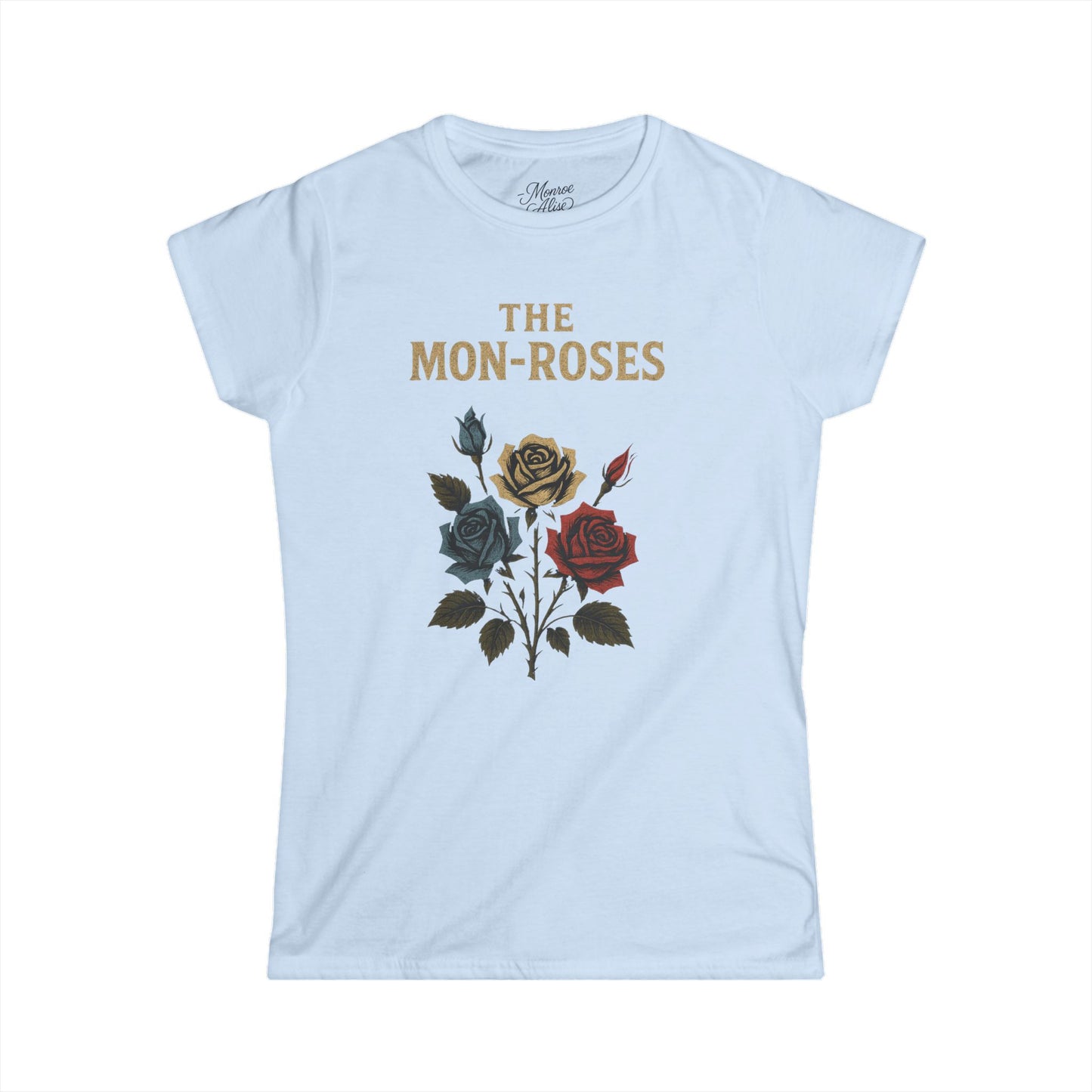 Women's “The Mon-Roses” Tee shirt
